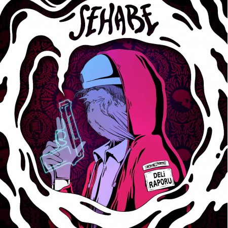 Sehabe - Deli Raporu + Poster